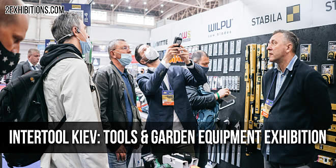 INTERTOOL Kiev: Ukraine Tools & Garden Equipment Expo