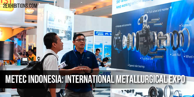 METEC Indonesia Edition - International Metallurgical Trade Fair and Forum for Indonesia