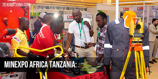 MINEXPO Africa Tanzania: Mining Products, Equipment & Machinery Expo