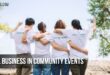 6 Ways Your Small Business Can Participate In Community Events