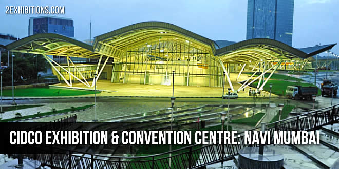 CIDCO Exhibition & Convention Centre: Navi Mumbai