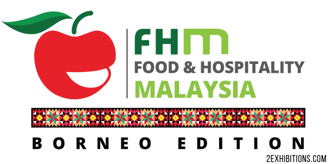 FHM Borneo Edition 2024: Malaysia Food & Hospitality Exhibition