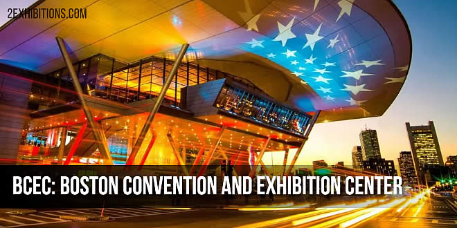 BCEC: Boston Convention and Exhibition Center, MA