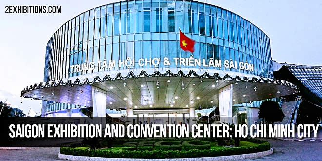 Saigon Exhibition and Convention Center SECC: Ho Chi Minh City