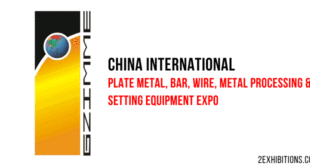 China International Plate Metal, Bar, Wire, Metal Processing & Setting Equipment Expo: Guangzhou