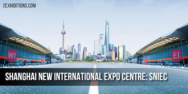 Shanghai New International Expo Centre: SNIEC