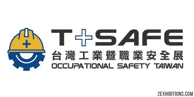 T-Safe Taiwan: Taipei City Occupational Safety Show