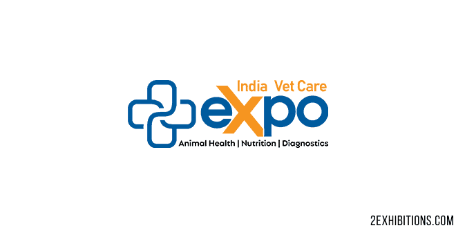 India Vet Care Expo: New Delhi Animal Health, Nutrition, Diagnostic