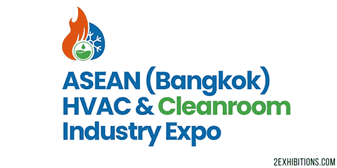 ASEAN HVAC & Cleanroom Industry Expo: Bangkok, Thailand