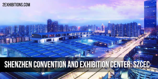 Shenzhen Convention and Exhibition Center: SZCEC Shenzhen