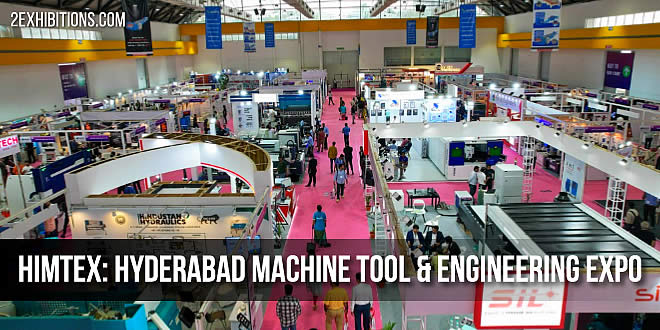 HIMTEX: Hyderabad Machine Tool & Engineering Expo