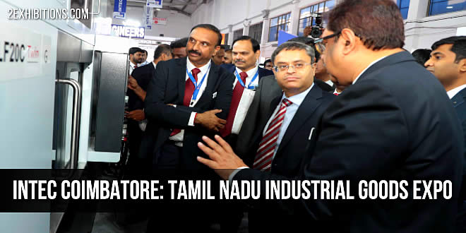 Intec Coimbatore: Tamil Nadu Industrial Goods Expo