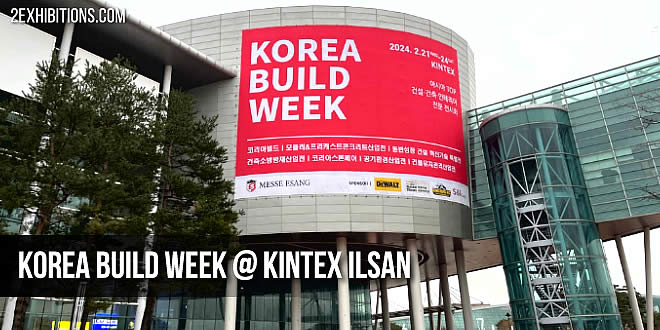 Korea Build Week: KINTEX Ilsan Construction & Architecture Expo