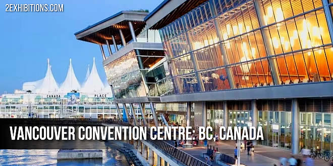 Vancouver Convention Centre: British Columbia, Canada