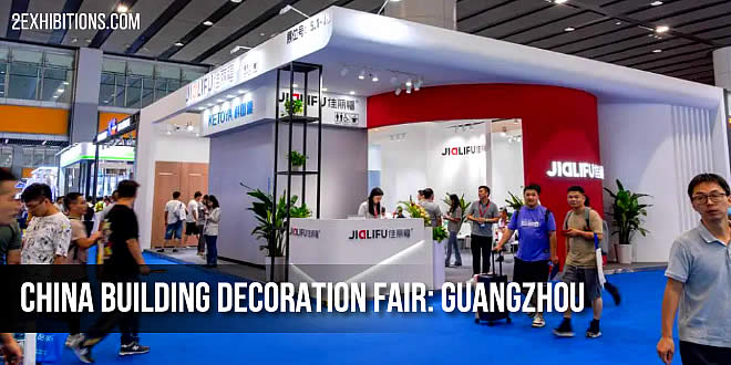 CBD Guangzhou: China International Building Decoration Fair