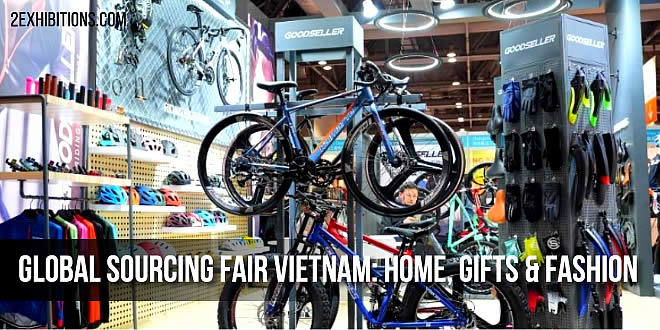 Global Sourcing Fair Vietnam: HCMC Home, Gifts & Fashion Expo