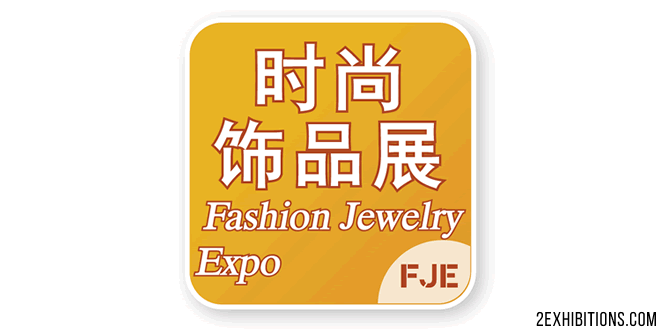 FJE: Shanghai International Fashion Jewelry Expo