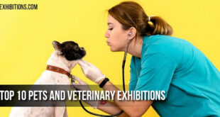 Top 10 Pets and Veterinary Exhibitions